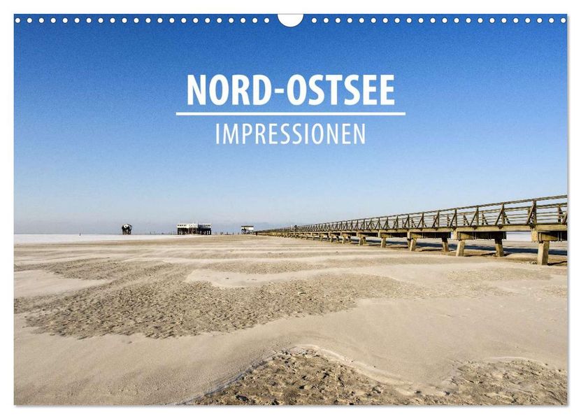 Nord-Ostsee Impressionen (Wandkalender 2026 DIN A3 quer) CALVENDO Monatskalender