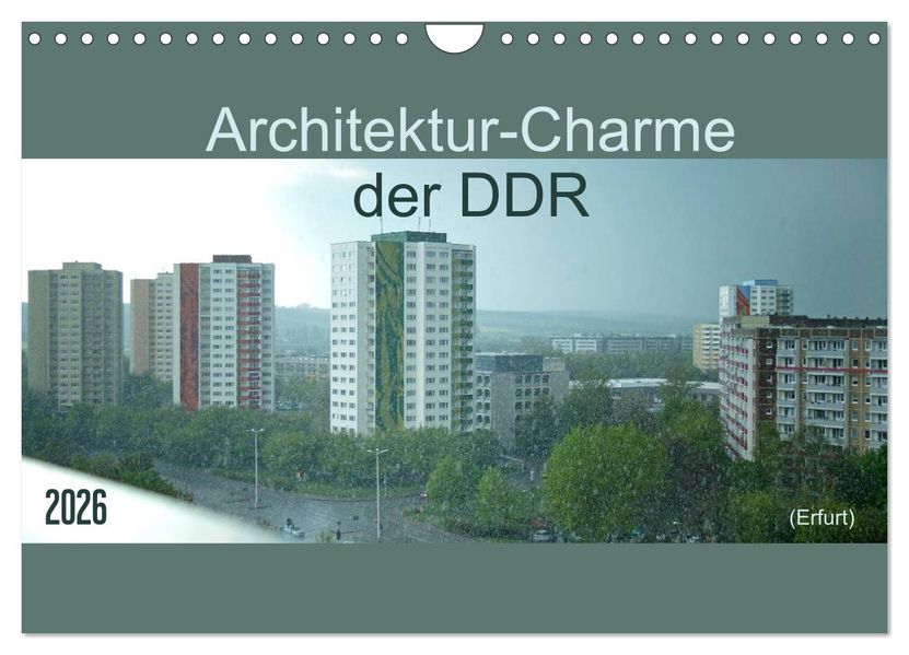 Architektur-Charme der DDR (Erfurt) (Wandkalender 2026 DIN A4 quer) CALVENDO Monatskalender