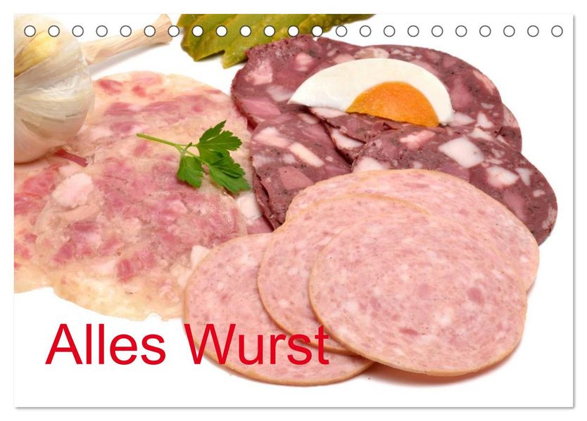 Alles Wurst (Tischkalender 2026 DIN A5 quer) CALVENDO Monatskalender