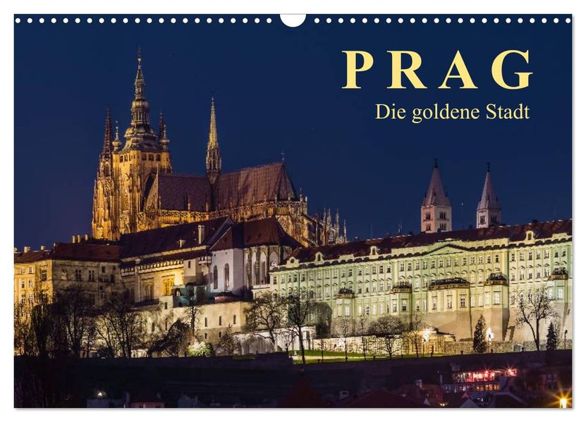 Prag - die goldene Stadt (Wandkalender 2026 DIN A3 quer) CALVENDO Monatskalender