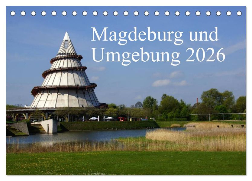 Magdeburg und Umgebung 2026 (Tischkalender 2026 DIN A5 quer) CALVENDO Monatskalender