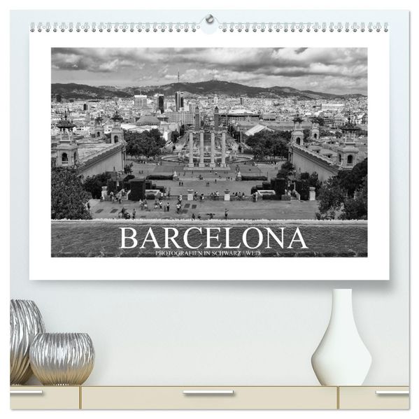 Barcelona Photografien in Schwarz / Weiß (hochwertiger Premium Wandkalender 2026 DIN A2 quer) Kunstdruck in Hochglanz