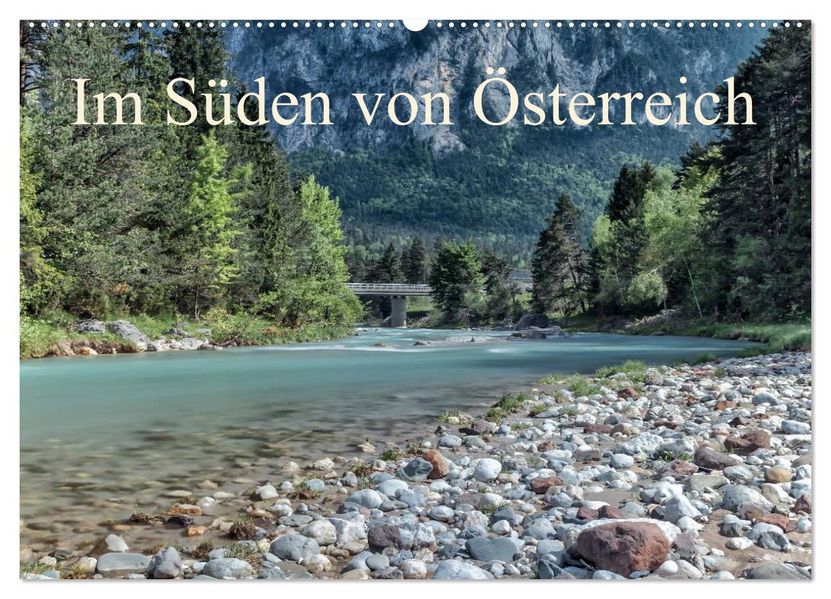 Im Süden von Österreich (Wandkalender 2026 DIN A2 quer) CALVENDO Monatskalender