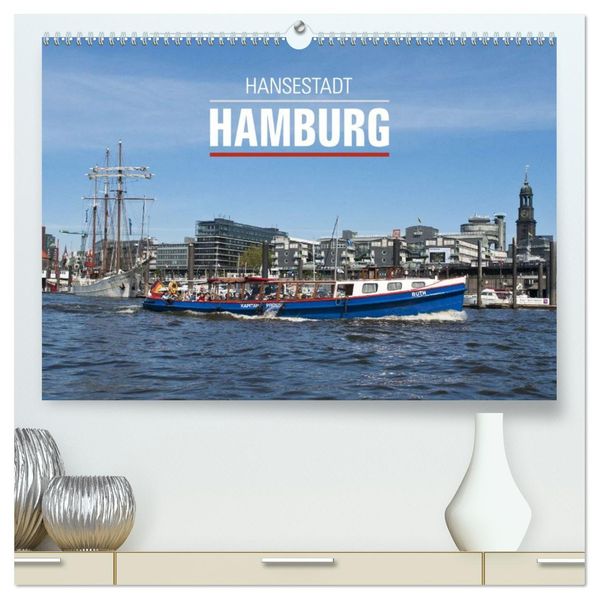 Hansestadt Hamburg (hochwertiger Premium Wandkalender 2026 DIN A2 quer) Kunstdruck in Hochglanz