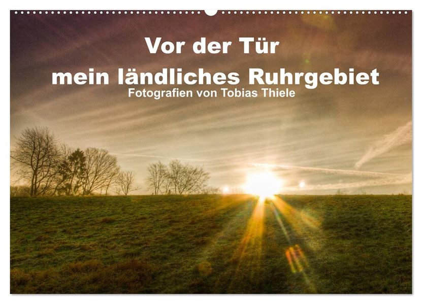 Vor der Tür mein ländliches Ruhrgebiet (Wandkalender 2026 DIN A2 quer) CALVENDO Monatskalender