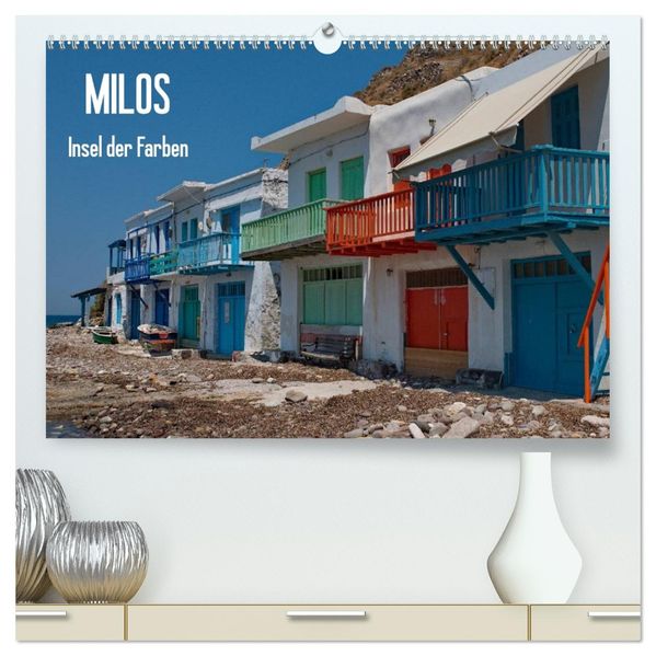Milos Insel der Farben (hochwertiger Premium Wandkalender 2026 DIN A2 quer) Kunstdruck in Hochglanz