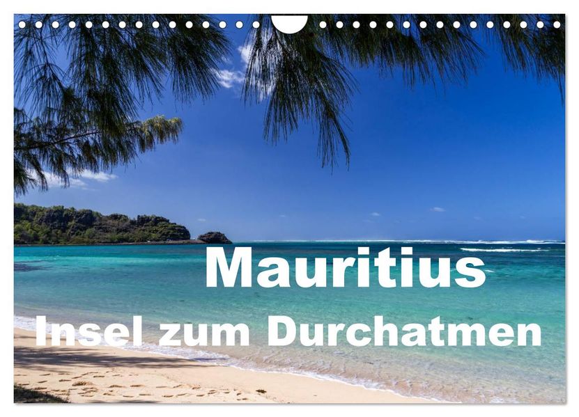 Mauritius - Insel zum Durchatmen (Wandkalender 2026 DIN A4 quer) CALVENDO Monatskalender