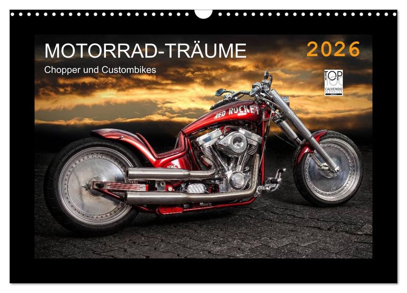Motorrad-Träume - Chopper und Custombikes (Wandkalender 2026 DIN A3 quer) CALVENDO Monatskalender