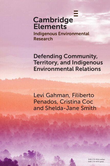 Defending Community Territory and Indigenous Environmental Relations