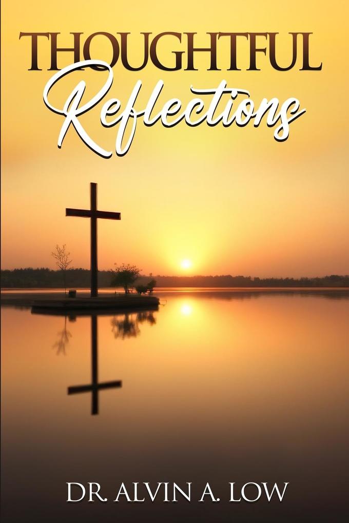 Thoughtful Reflections