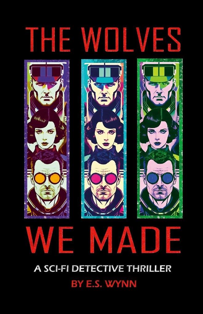 The Wolves We Made