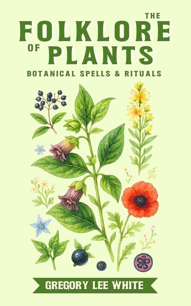 The Folklore of Plants