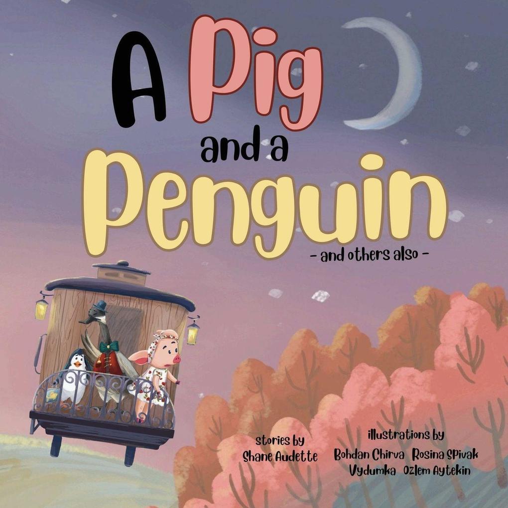 A Pig and a Penguin