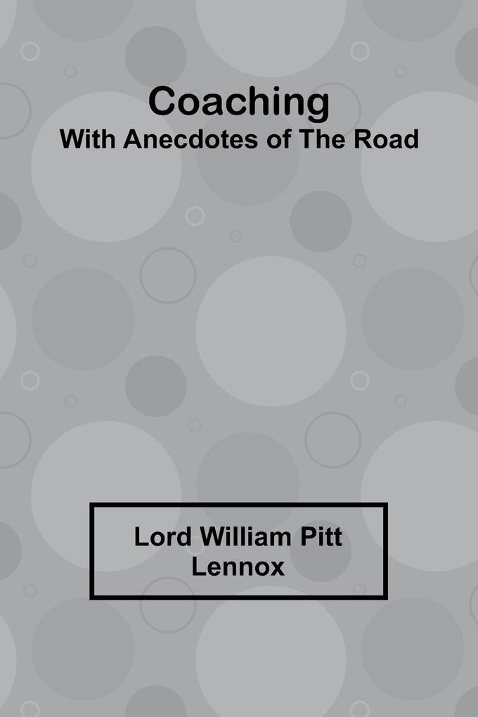 Coaching With Anecdotes Of The Road