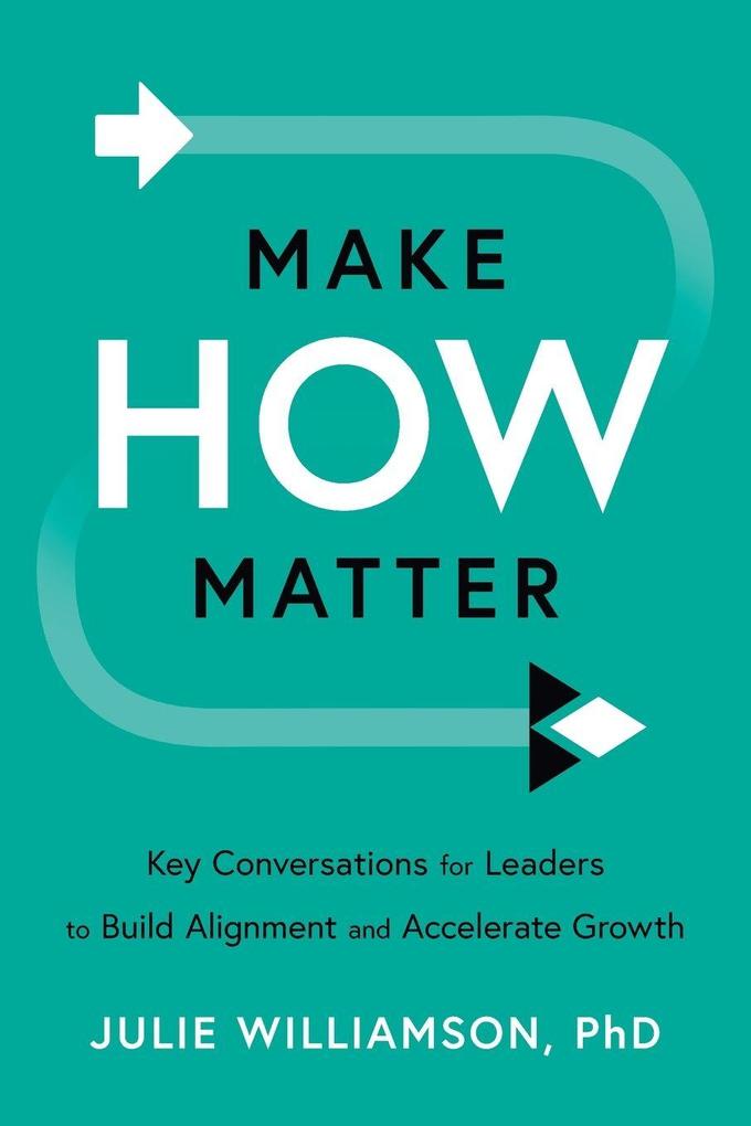 Make HOW Matter