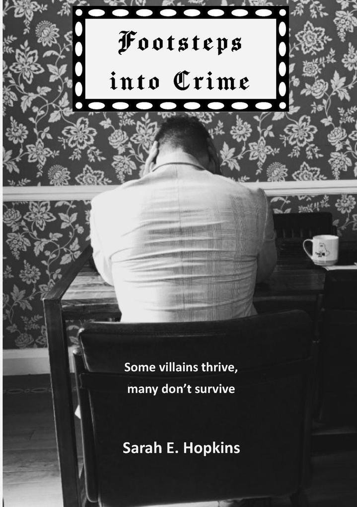 Footsteps into Crime