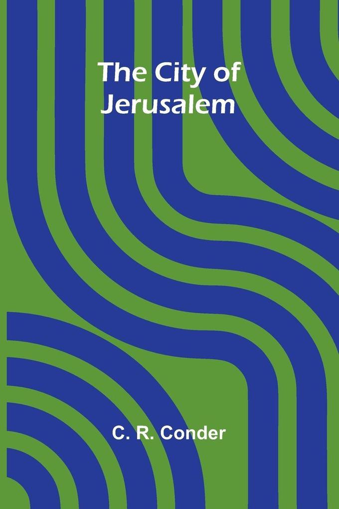 The City Of Jerusalem