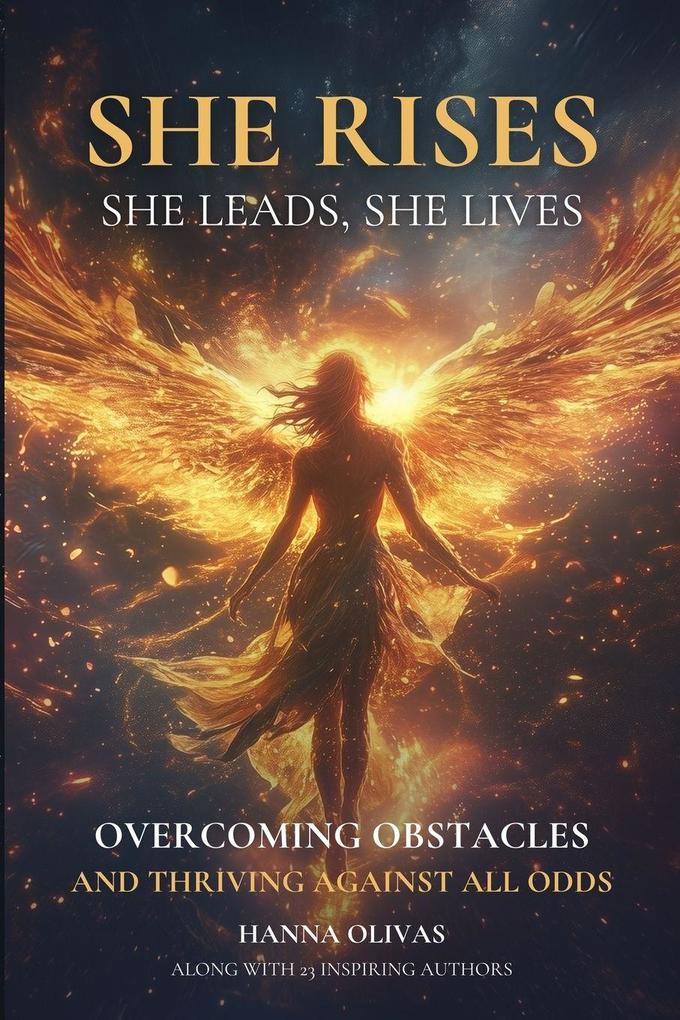 She Rises She Leads She Lives