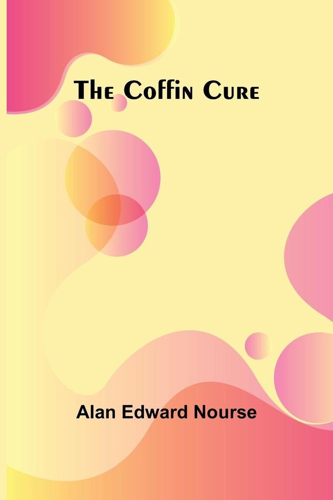The Coffin Cure