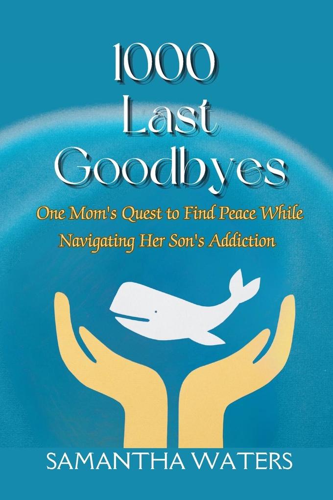 1000 Last Goodbyes