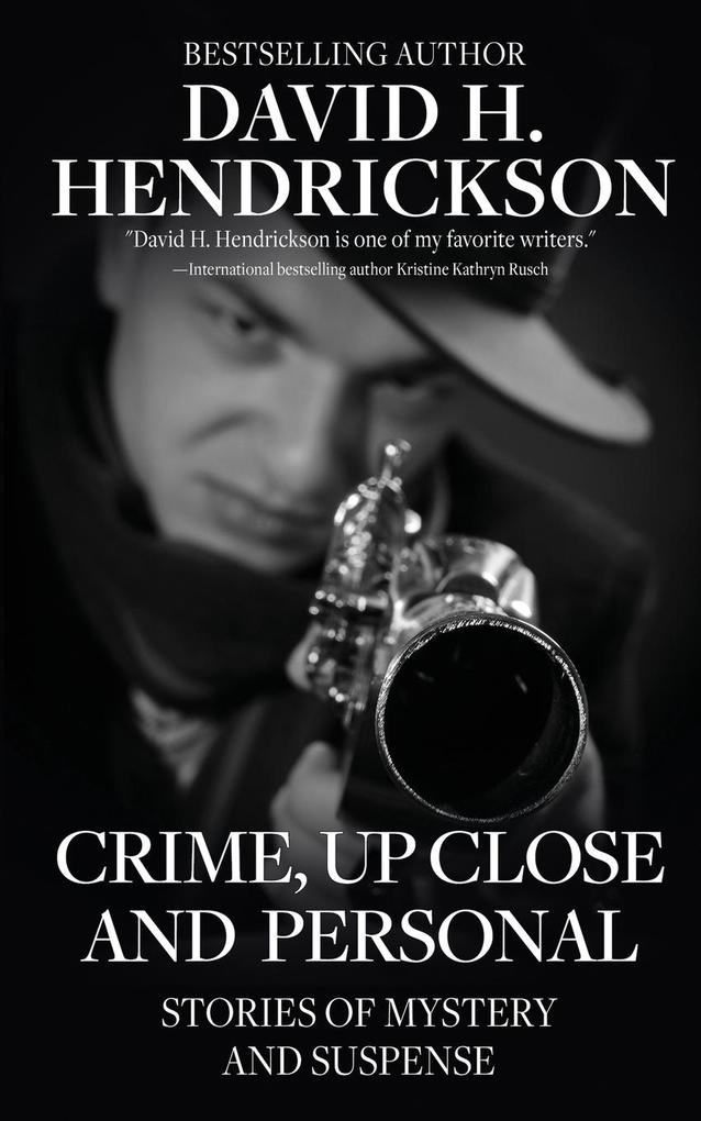 Crime Up Close and Personal