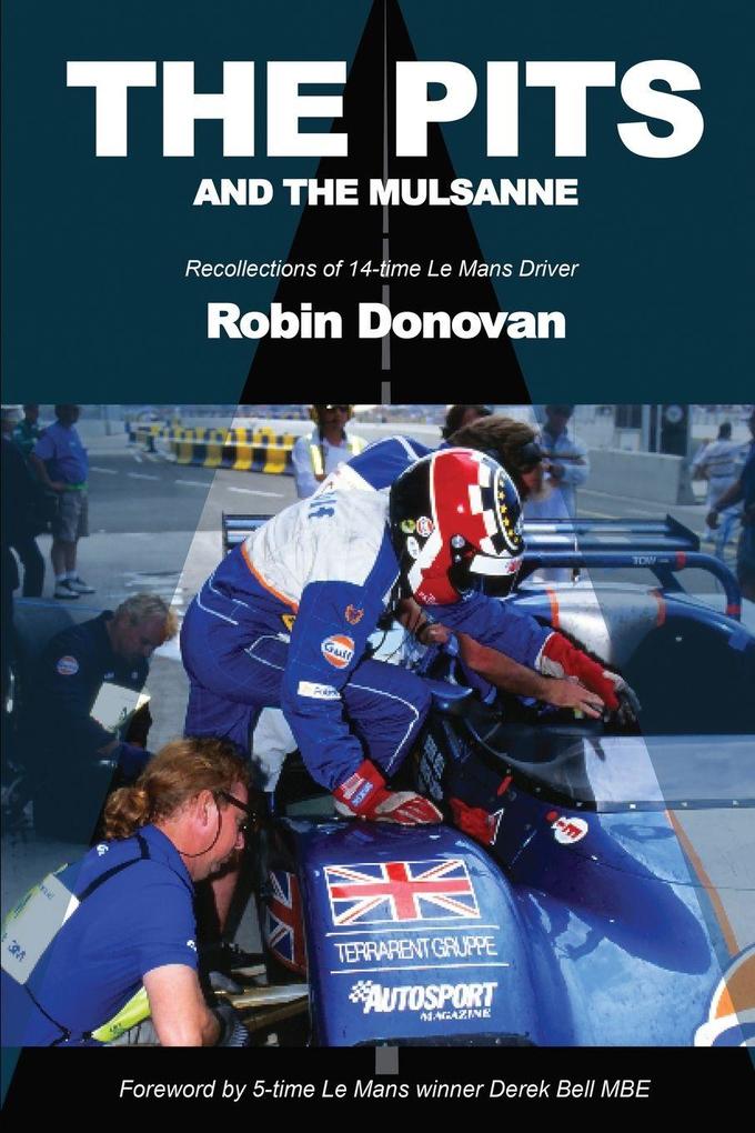 THE PITS AND THE MULSANNE