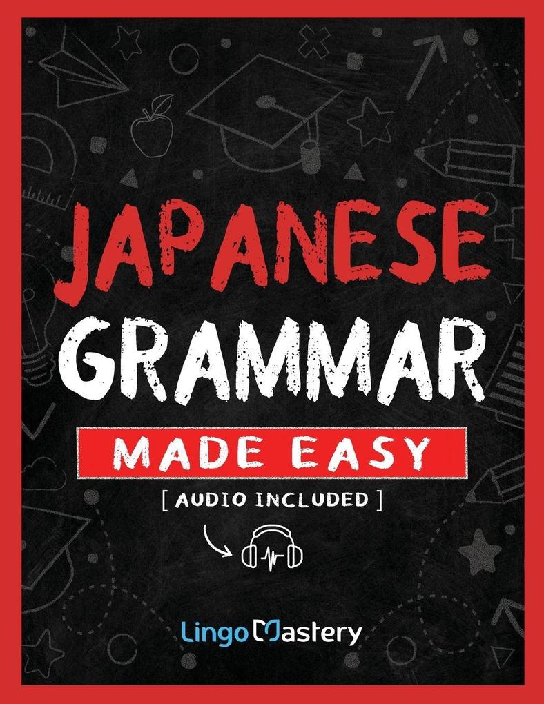 Japanese Grammar Made Easy