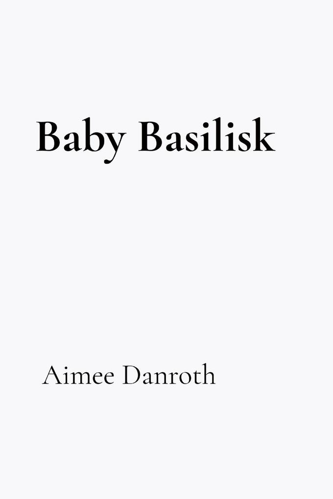 Baby Basilisk