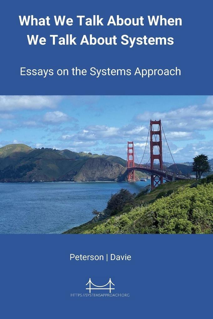 What We Talk About When We Talk About Systems