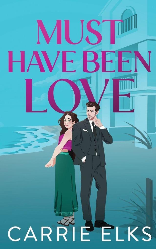 Must Have Been Love