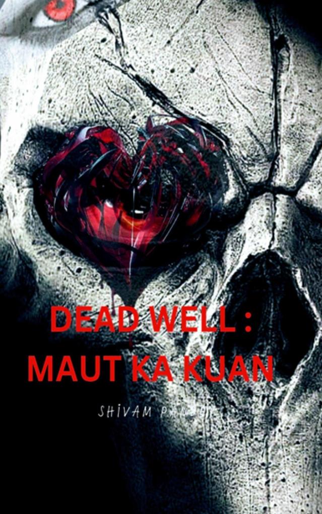 Well of Death : Maut ka Kaun