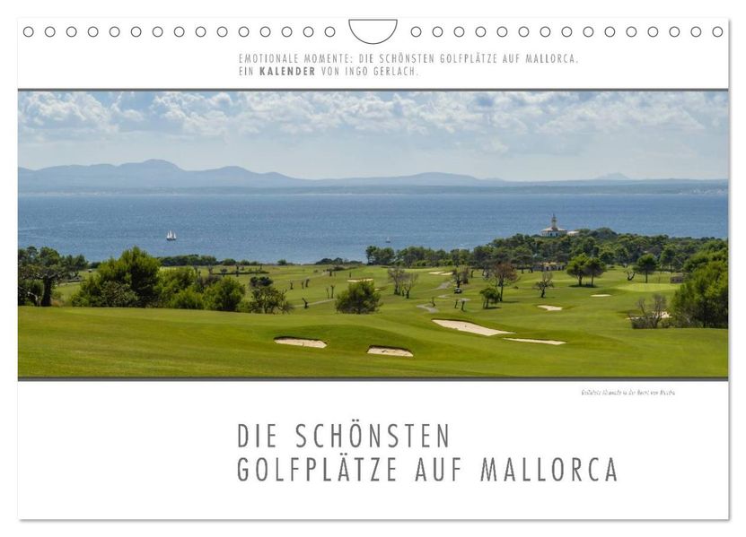 Emotionale Momente: Die schönsten Golfplätze auf Mallorca. (Wandkalender 2026 DIN A4 quer) CALVENDO Monatskalender