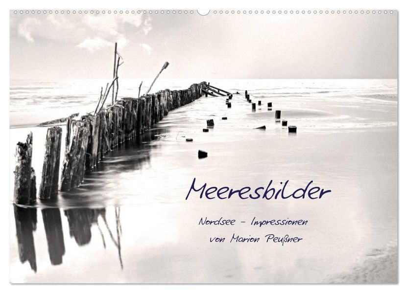 Meeresbilder - Nordsee-Impressionen (Wandkalender 2026 DIN A2 quer) CALVENDO Monatskalender