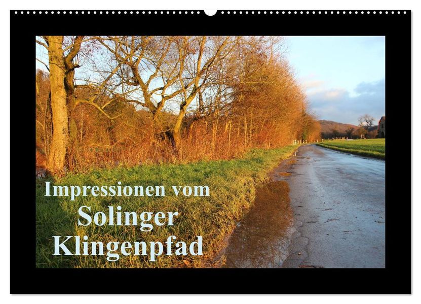 Impressionen vom Solinger Klingenpfad (Wandkalender 2026 DIN A2 quer) CALVENDO Monatskalender