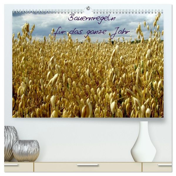 Bauernregeln für das ganze Jahr (hochwertiger Premium Wandkalender 2026 DIN A2 quer) Kunstdruck in Hochglanz