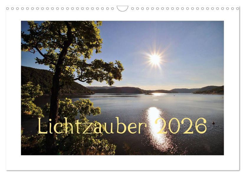Lichtzauber 2026 (Wandkalender 2026 DIN A3 quer) CALVENDO Monatskalender