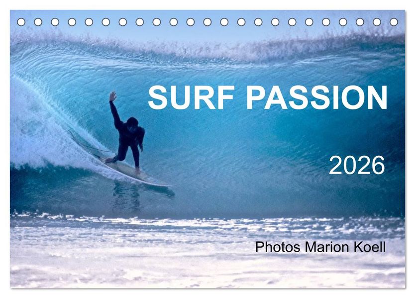 SURF PASSION 2026 Photos von Marion Koell (Tischkalender 2026 DIN A5 quer) CALVENDO Monatskalender