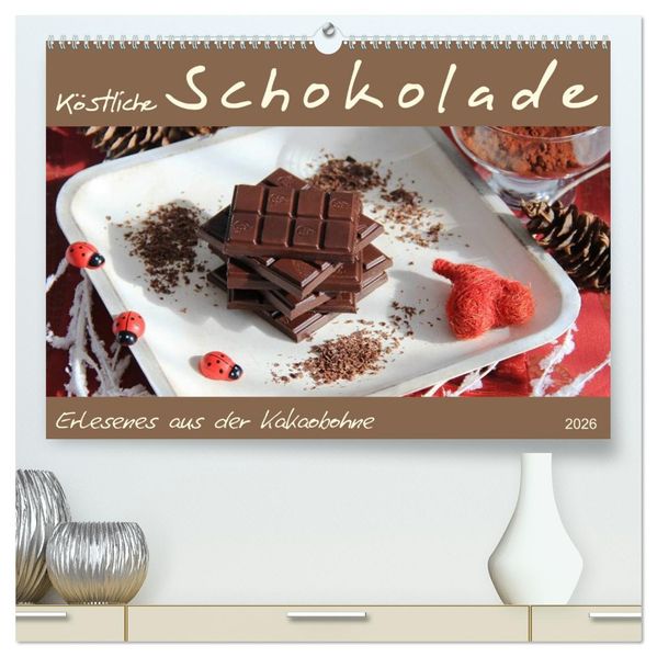 Schokolade - aus der Kakaobohne (hochwertiger Premium Wandkalender 2026 DIN A2 quer) Kunstdruck in Hochglanz