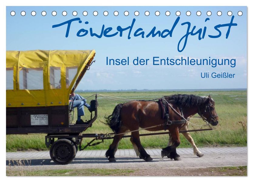 Töwerland Juist (Tischkalender 2026 DIN A5 quer) CALVENDO Monatskalender