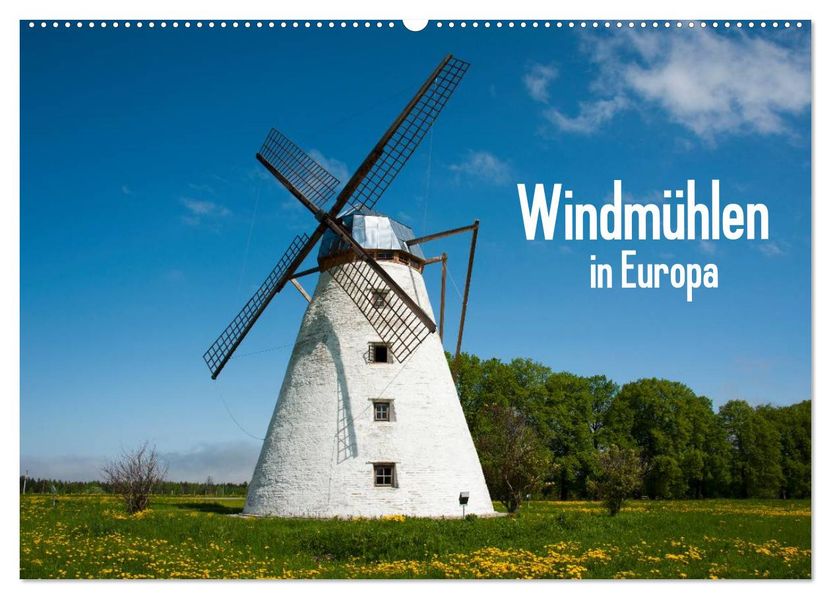 Windmühlen in Europa (Wandkalender 2026 DIN A2 quer) CALVENDO Monatskalender
