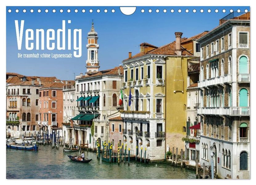 Venedig - Die traumhaft schöne Lagunenstadt (Wandkalender 2026 DIN A4 quer) CALVENDO Monatskalender