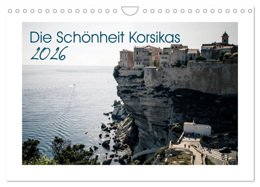 Die Schönheit Korsikas (Wandkalender 2026 DIN A4 quer) CALVENDO Monatskalender