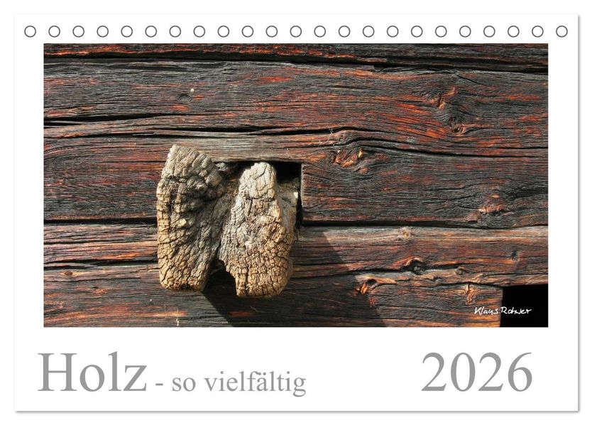 Holz - so vielfältig (Tischkalender 2026 DIN A5 quer) CALVENDO Monatskalender