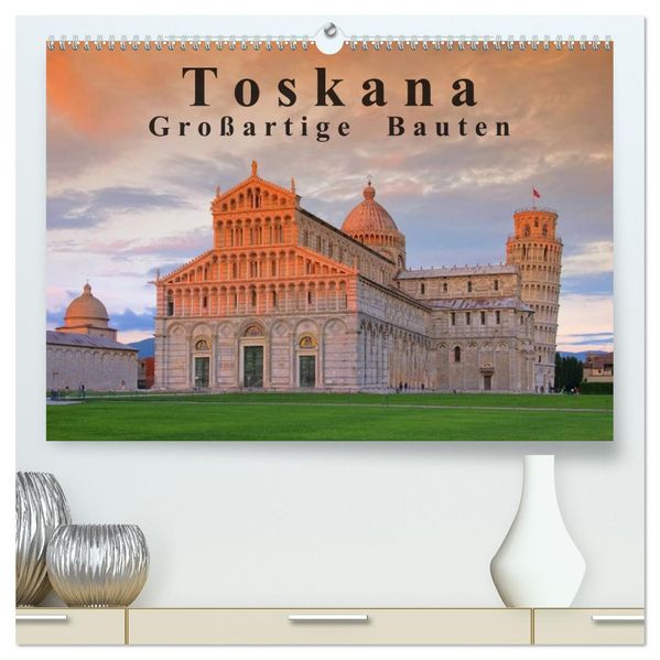 Toskana - Großarige Bauten (hochwertiger Premium Wandkalender 2026 DIN A2 quer) Kunstdruck in Hochglanz