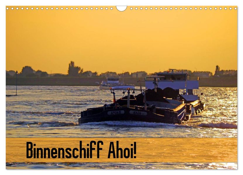 Binnenschiff Ahoi! (Wandkalender 2026 DIN A3 quer) CALVENDO Monatskalender