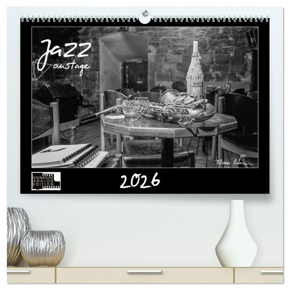 Jazz onstage (hochwertiger Premium Wandkalender 2026 DIN A2 quer) Kunstdruck in Hochglanz