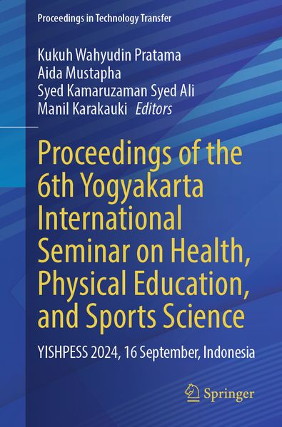 Proceedings of the 6th Yogyakarta International Seminar on Health Physical Education and Sports Science