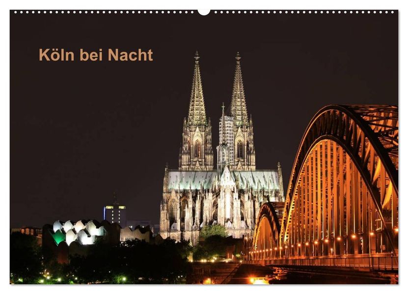 Köln bei Nacht (Wandkalender 2026 DIN A2 quer) CALVENDO Monatskalender