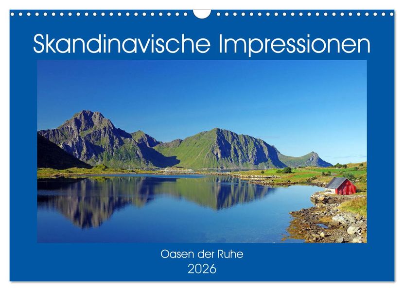 Skandinavische Impressionen - Oasen der Ruhe (Wandkalender 2026 DIN A3 quer) CALVENDO Monatskalender