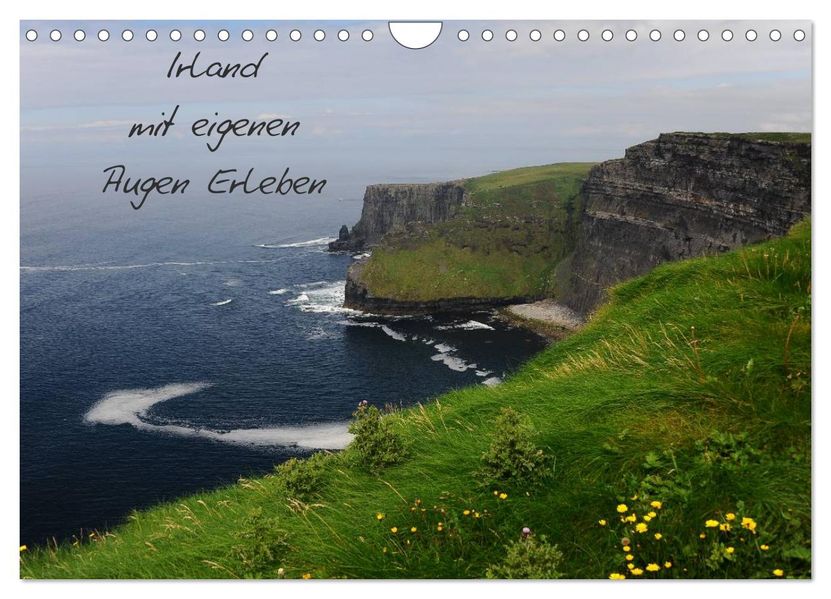 Irland mit eigenen Augen Erleben (Wandkalender 2026 DIN A4 quer) CALVENDO Monatskalender
